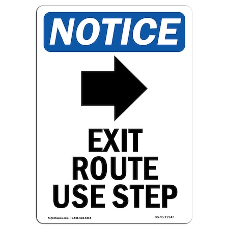 Signmission OSHA Notice Sign, Exit Route Use Step With Symbol, 18in X 12in Decal, 12"W, 18" L, Portrait OS-NS-D-1218-V-12247